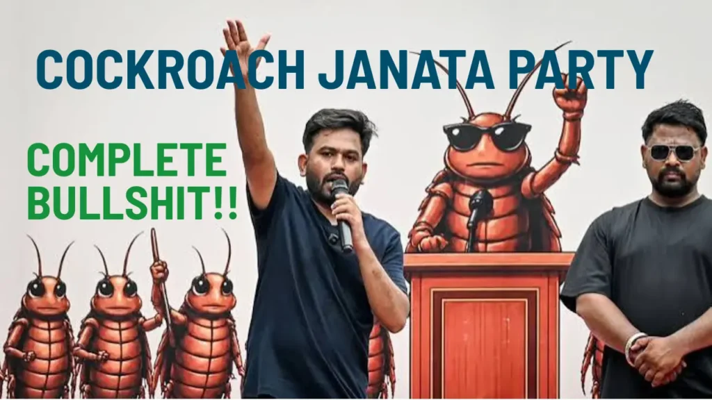 Thumbnail reading 'Cockroach Janata Party' and 'Complete Bullshit!!' showing a man speaking into a microphone with his hand raised, another man standing beside him in sunglasses, and illustrated cartoon cockroaches wearing sunglasses gathered around a podium.