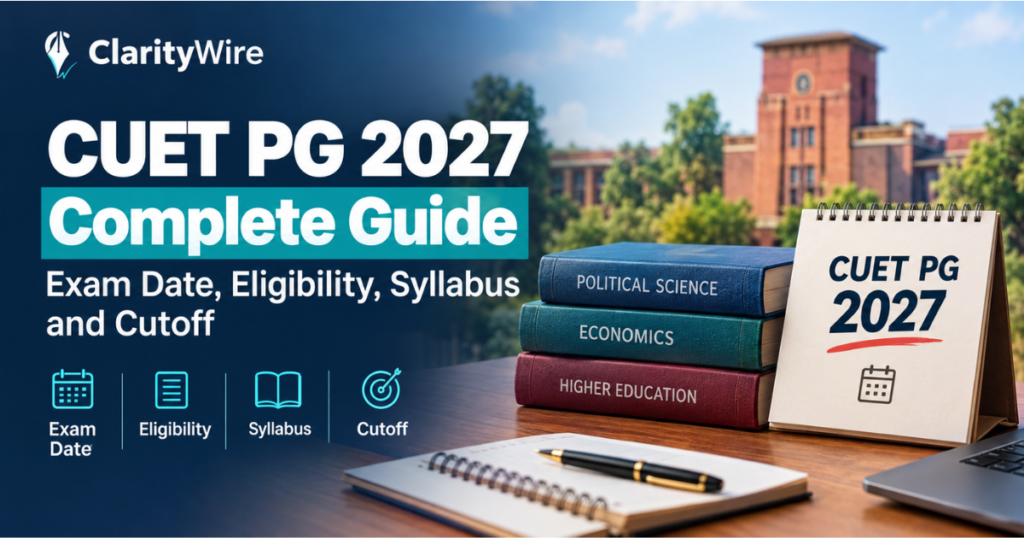 CUET PG 2027 complete guide showing exam date, eligibility, syllabus and cutoff